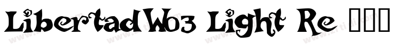 LibertadW03 Light Re字体转换